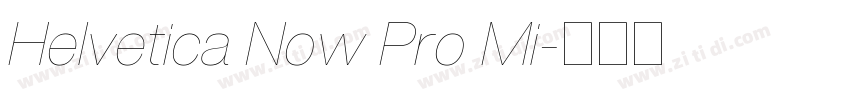 Helvetica Now Pro Mi字体转换